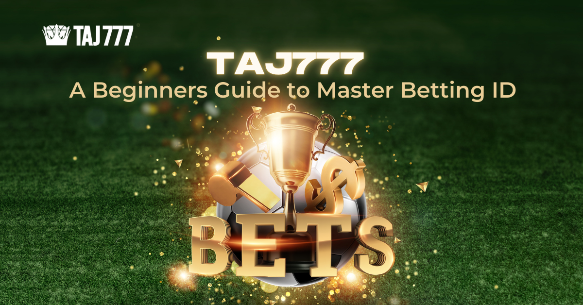 Taj777: All You Need to Know About Master Betting ID